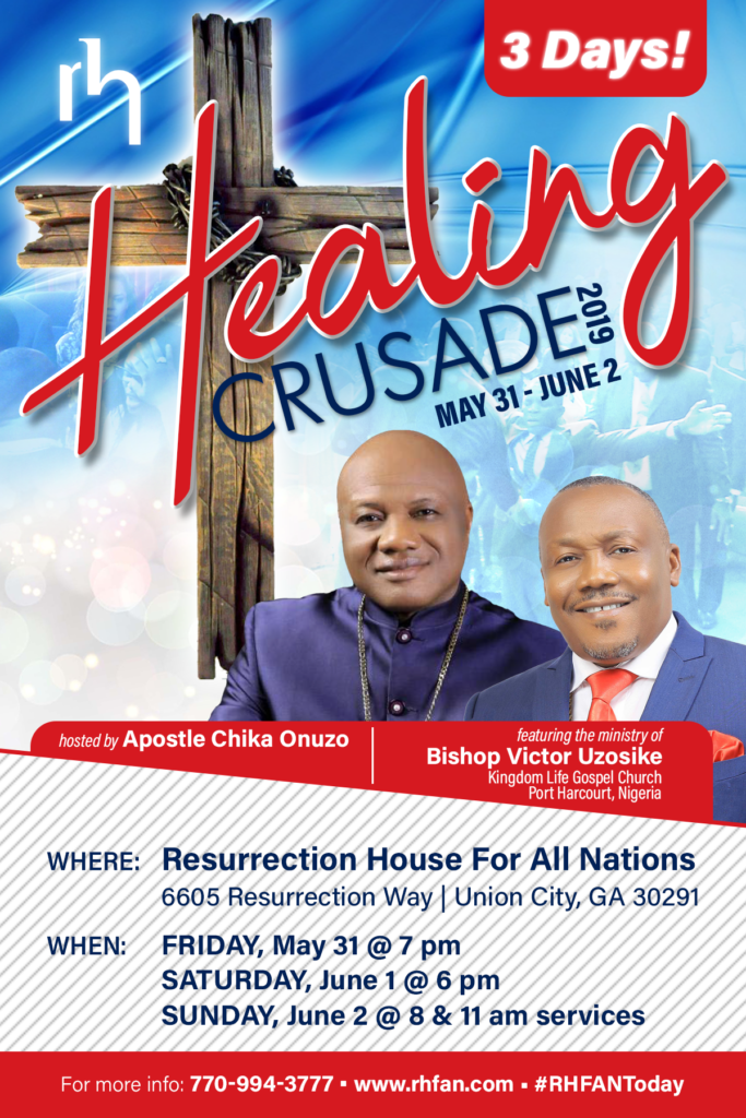 Healing Crusade - Welcome to Resurrection House for All Nations